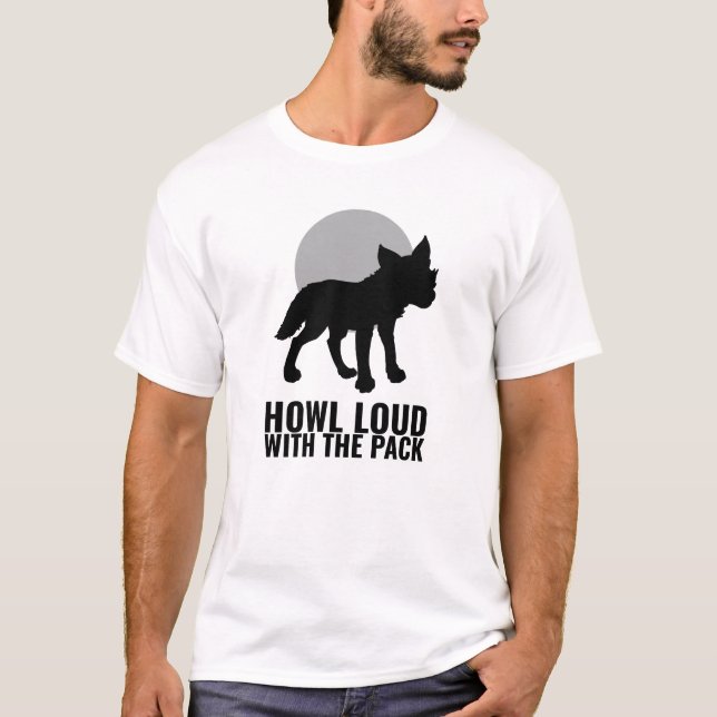 World Animal Day - Howl Loud Wolf T-Shirt (Front)