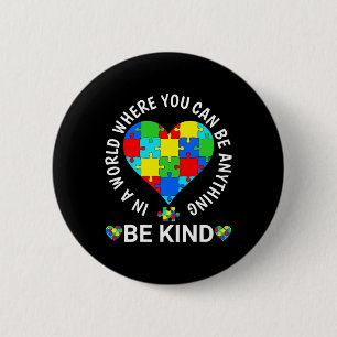 World Autism Awareness Day 2023 - Be Kind Autism A 6 Cm Round Badge