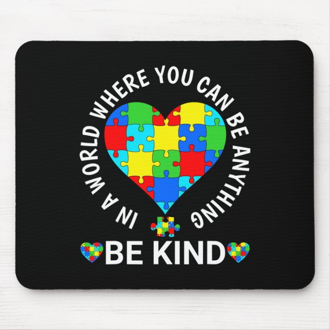 World Autism Awareness Day 2023 - Be Kind Autism A Mouse Pad (Front)