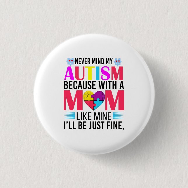 World Autism Awareness Day Autism Mum Gift  T-Shir 3 Cm Round Badge (Front)