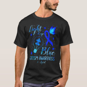 World Autism Awareness Day Light It Up Blue April T-Shirt