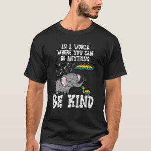 World Be Kind Elephant Rainbow Turtle Gay Pride LG T-Shirt