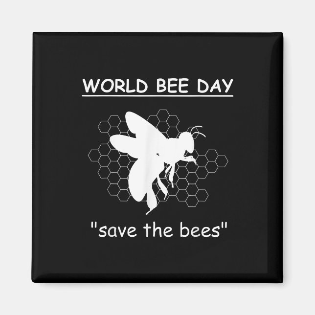 World Bee Days - Save The Bees - Environmental Magnet (Front)