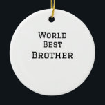 World best brother add name text sports text simpl ceramic tree decoration<br><div class="desc">design</div>
