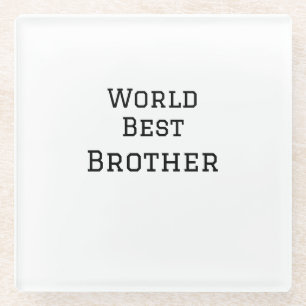 World best brother add name text sports text simpl glass coaster