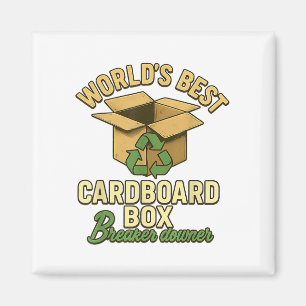 World Best Cardboard Box Breaker Downer Funny Eco  Magnet