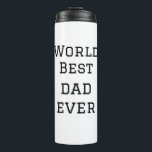 World best dad ever fat add name text sports text  thermal tumbler<br><div class="desc">design</div>