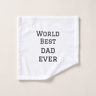 World best dad ever fat add name text sports text wash cloth