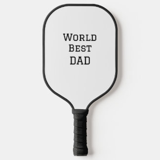 World best DAD FATHER add name text sports text Pickleball Paddle