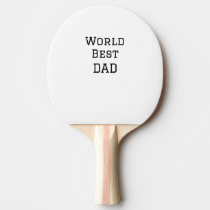 World best DAD FATHER add name text sports text Ping Pong Paddle