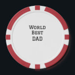 World best DAD FATHER add name text sports text  Poker Chips<br><div class="desc">design</div>