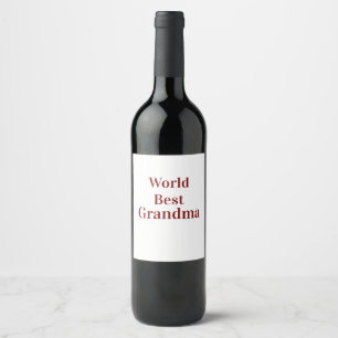World best Grandma grandmother grandparents pink n Wine Label