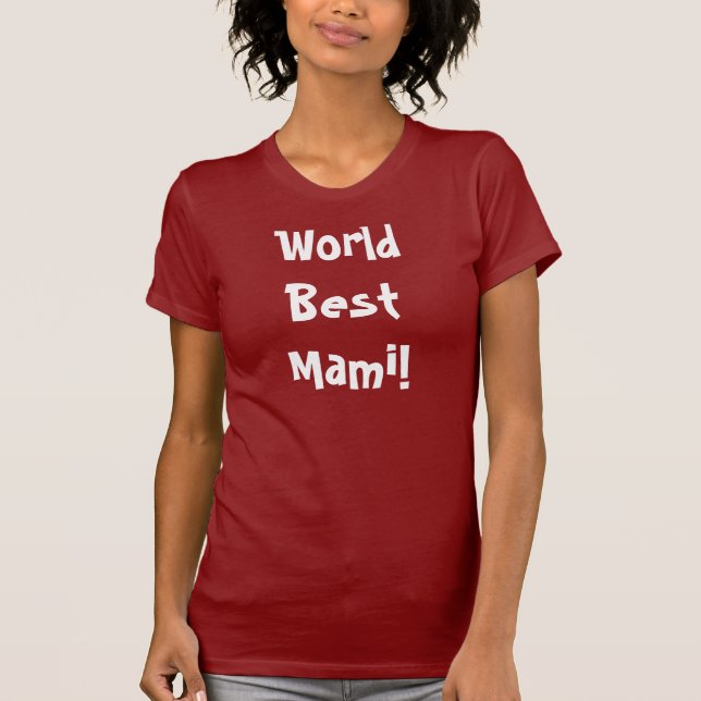 World Best Mami T-Shirt (Front)
