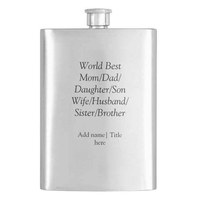 World best mum husband wife dad daughter son  hip flask (Front)