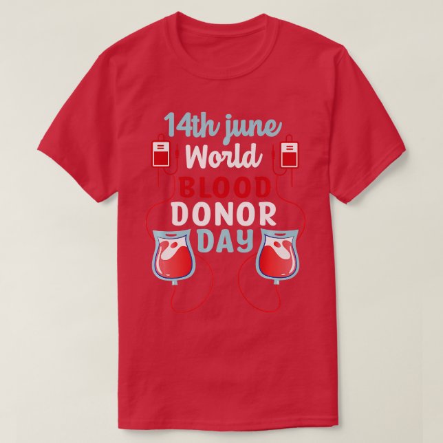 World Blood Donor Day   T-Shirt (Design Front)