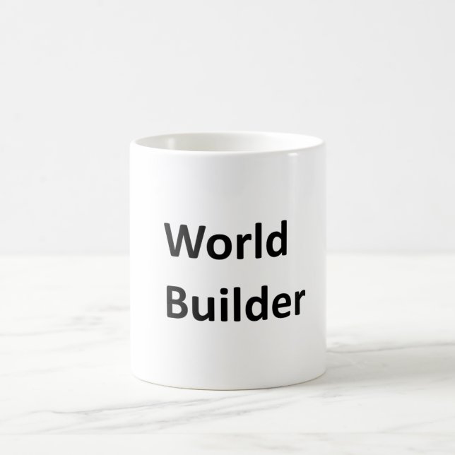 "World Builder" Mug for a Writer (Center)