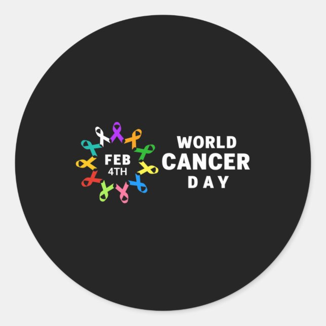 World Cancer Day  - Cancer Awareness  Classic Round Sticker (Front)