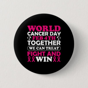 World Cancer Day Feb 4th Together We Can Treat Fig 6 Cm Round Badge