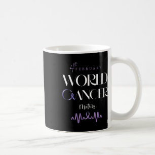 World Cancer Day February Support 2022 Coffee Mug