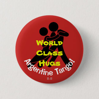 World Class Hugs - Argentine Tango 6 Cm Round Badge