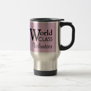 World Class Volunteer Travel Mug The Best