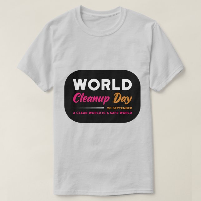 World Cleanup Day T shirt-T shirt-World Cleanup T-Shirt (Design Front)