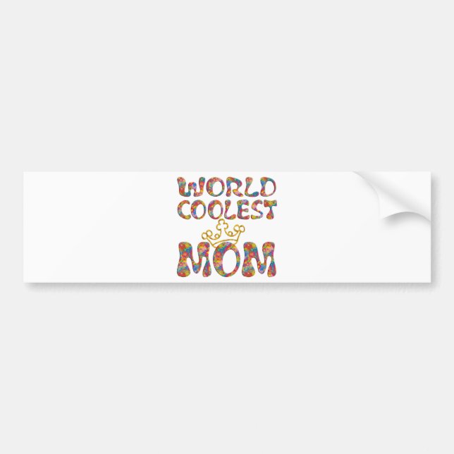 World Coolest Mum | make your own background Bumper Sticker (Front)