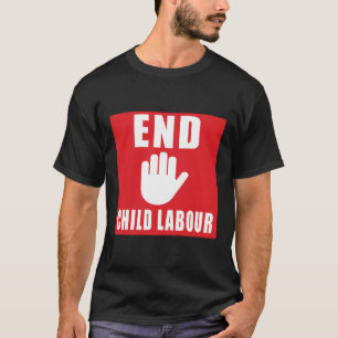 world day against child labour,Stop Child Labour T-Shirt