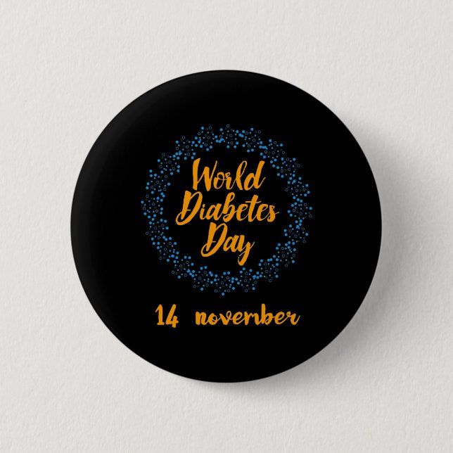 World Diabetes Day t Diabetes Awareness Day T1D 6 Cm Round Badge (Front)
