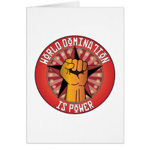 World Domination Is Power