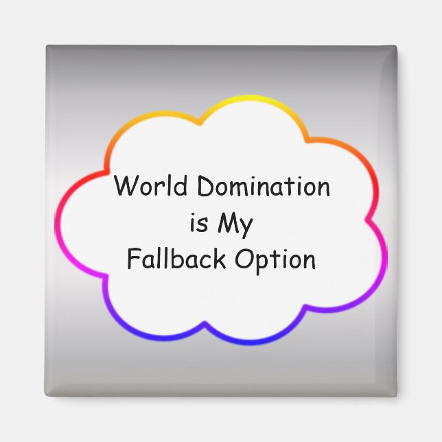 World Domination Magnet (Front)