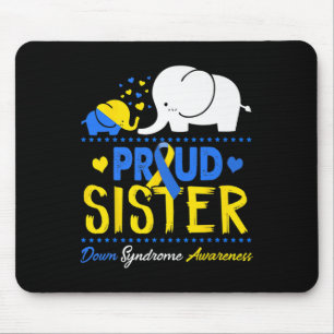 World Down Syndrome Awareness Day Proud Sister Ele Mouse Pad