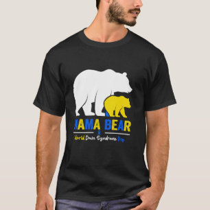 World Down Syndrome Awareness Mama Bear T-Shirt