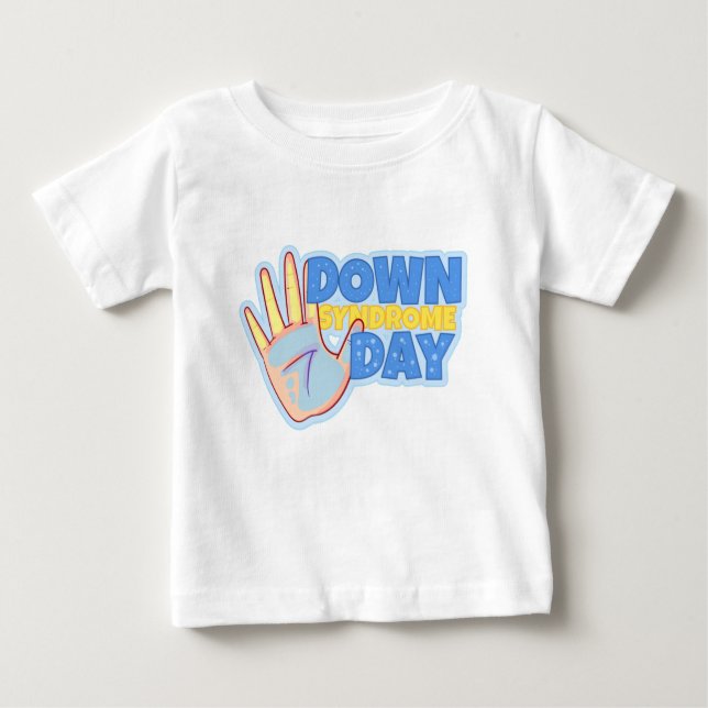 WORLD DOWN SYNDROME DAY BABY T-Shirt (Front)