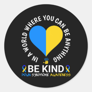 World Down Syndrome Day Be Kind Down Syndrome Awar Classic Round Sticker