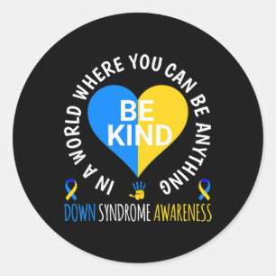 World Down Syndrome Day Be Kind Down Syndrome Awar Classic Round Sticker