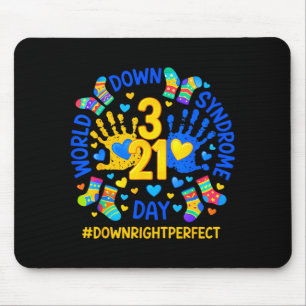 World Down Syndrome Day Down Right Perfect T21 Men Mouse Pad