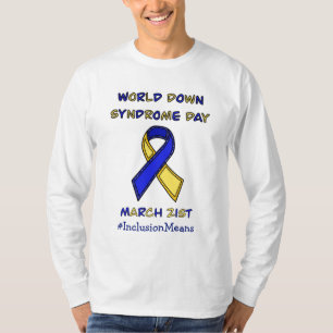 World Down Syndrome Day - March 21st  T-Shirt