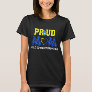 World Down Syndrome Day Mum - Awareness March 21 T-Shirt