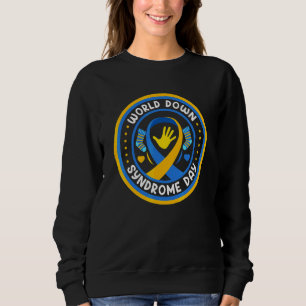 World Down Syndrome Day Socks Awareness Support Sweatshirt