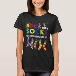 World Down Syndrome Day Your Socks Awareness T-Shirt