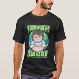 World Duchenne Awareness Day Muscular Dystrophy Di T-Shirt