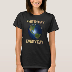 World Earth Day Environmental Conservation Happy N T-Shirt