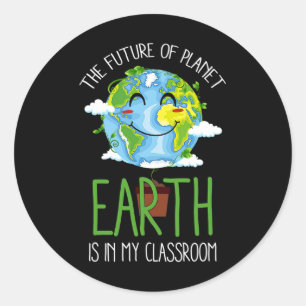World Earth Day Planet Teachers Clroom Funny Classic Round Sticker