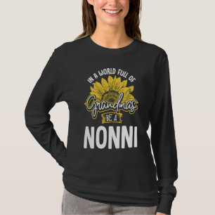 World Full of Grandmas be a Nonni Gif T-Shirt