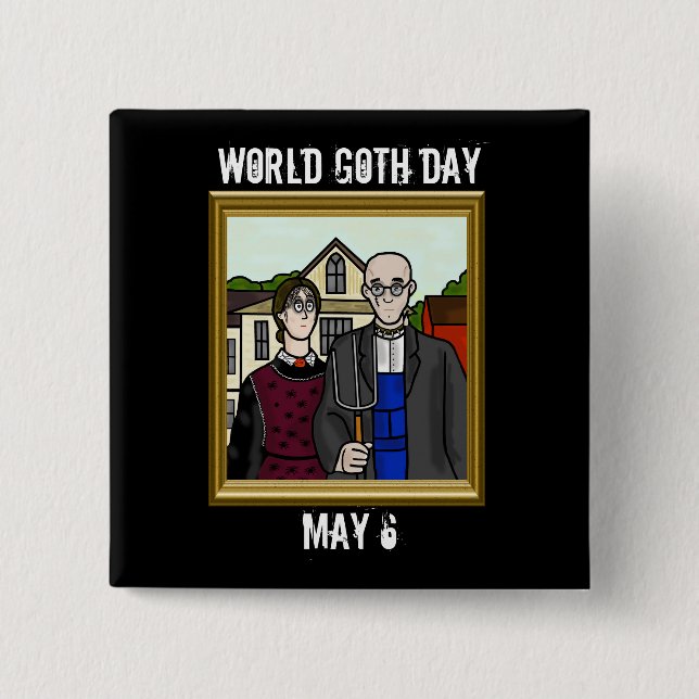 World Goth Day American Gothic Button (Front)