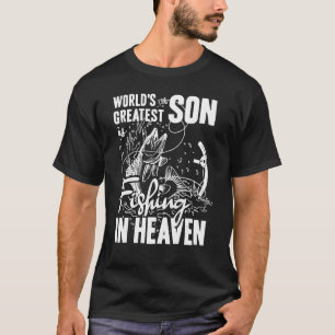 World Greatest Boy Son is Fishing in Heaven Family T-Shirt