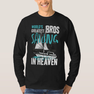 World Greatest Bros Sailing in Heaven Cousin Famil T-Shirt