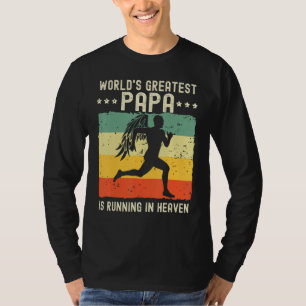World Greatest Papa Running in Heaven Family Memor T-Shirt