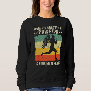 World Greatest Pawpaw Running in Heaven Family Mem Sweatshirt